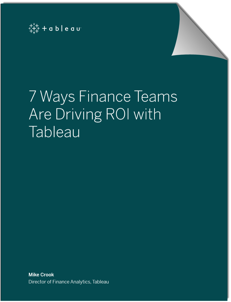 Ebook 7 Ways Finance Teams Are Driving ROI with Tableau